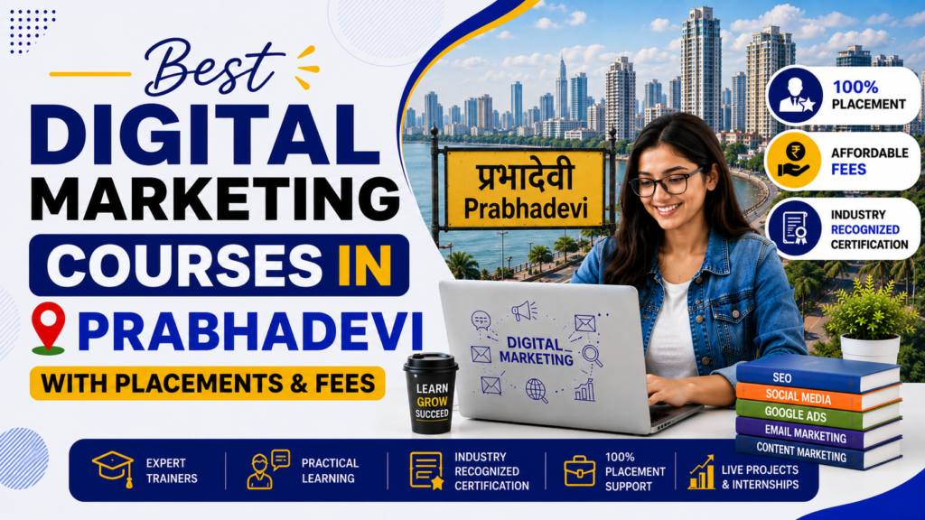 Digital Marketing Courses in Prabhadevi